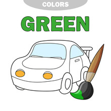 Learn Colors - Green. Coloring Page Of Cute Car For Children. Transportations For Preschool Kids Activity Educational Worksheet. Vector