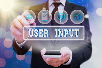 Poster - Handwriting text User Input. Conceptual photo Any information or data that is sent to a computer for processing