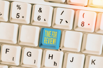 Wall Mural - text sign showing time for review. business photo text review of a system or situation in its formal