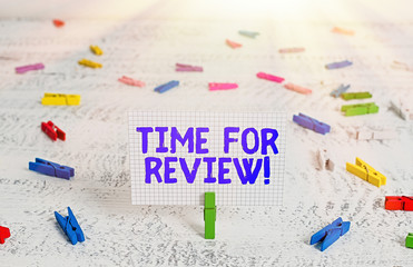 Wall Mural - text sign showing time for review. business photo text review of a system or situation in its formal