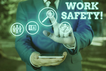 Poster - Text sign showing Work Safety. Business photo showcasing policies and procedures in place to ensure health of employees