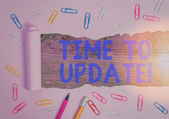 Wall Mural - Word writing text Time To Update. Business photo showcasing this is right moment to make something more modern new