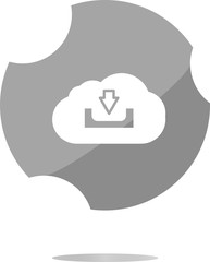 Poster - abstract cloud icon. Upload download button. Load symbol. Round button