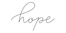 Lettering Phrase Hope Handwritten By One Line. Black Vector Text Isolated On White Background. Outline Style