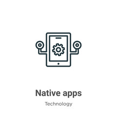 Poster - Native apps outline vector icon. Thin line black native apps icon, flat vector simple element illustration from editable technology concept isolated stroke on white background