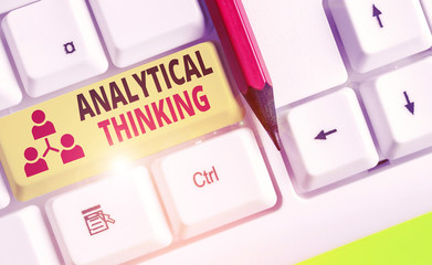 Poster - Text sign showing Analytical Thinking. Business photo showcasing break down complex problems into simple components