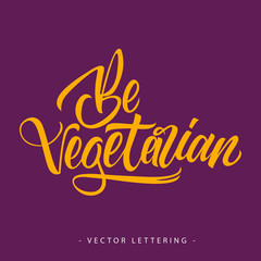 Wall Mural - Yellow Be vegetarian inscription isolated on purple background