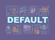 Default word concepts banner. Financial crisis, economic debt repayment failure, refuse. Infographics with linear icons on purple background. Isolated typography. Vector outline RGB color illustration