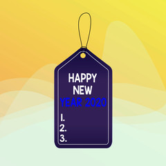 Wall Mural - Writing note showing Happy New Year 2020. Business concept for Greeting Celebrating Holiday Fresh Start Best wishes Empty tag colorful background label rectangle attach string