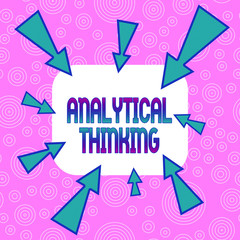 Poster - Conceptual hand writing showing Analytical Thinking. Concept meaning break down complex problems into simple components Asymmetrical uneven shaped pattern object multicolour design
