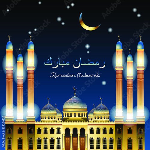 Blessed Ramadan very beautiful illuminated mosque with six minarets at night with crescent and stars detailed vector image. Arabic text translation Ramadan Mubarak 