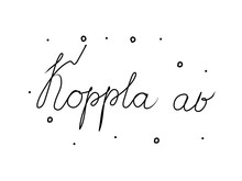 Koppla Av Phrase Handwritten With A Calligraphy Brush. Relax In Swedish. Modern Brush Calligraphy. Isolated Word Black