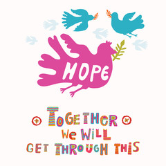 Wall Mural - Bird of hope corona virus motivation note card. Social media covid 19 infographic. Stay positive get through this together. Pandemic mental health support message. Outreach hopeful community letter
