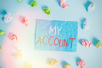 Poster - Writing note showing My Account. Business concept for If something is said to be on someone s is or something s is account Colored crumpled rectangle shaped reminder paper light blue background