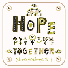 Wall Mural - 
Plant a seed of hope corona virus motivation banner. Social media covid 19 infographic.  Stay positive get through this together. Pandemic mental health upport message. Outreach inspirational sticker