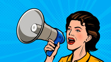 Woman Shouting Loudly Into Loudspeaker. Retro Comic Pop Art Vector Illustration