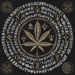 Vector banner for Legalize marijuana with cannabis leaf, esoteric signs and magic runes written in a circle on a black background. Natural product made from organic hemp. Smoking weed