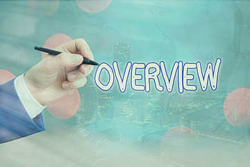 Poster - Conceptual hand writing showing Overview. Concept meaning the general review or summary of subject project movie book