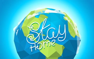 Poster - Stay home vector illustration with the Earth