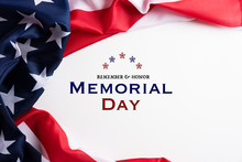 Happy Memorial Day. American Flags With The Text REMEMBER & HONOR Against A White Background. May 25.
