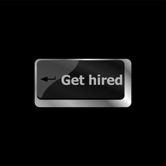 Poster - get hired . job concept. computer keyboard key button
