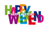 Fototapeta  - keep calm and have a nice Weekend Hello long weekend - colorful vector illustration
