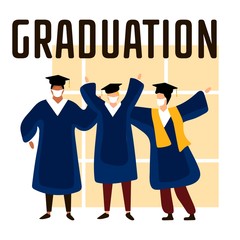 Wall Mural - Graduated students wearing academic gown and medical masks. Celebrating university graduation 2020. Flat cartoon vector illustration.