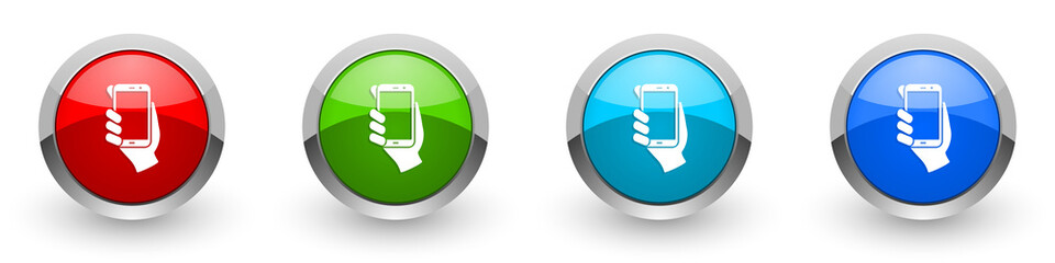 Poster - Smartphone in hand silver metallic glossy icons, mobile phone concept set of modern design buttons for web, internet and mobile applications in four colors options isolated on white background