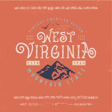 Font West Virginia. Hand crafted typeface design.