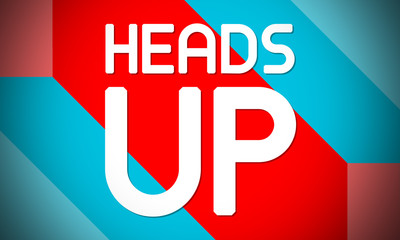 Wall Mural - Heads Up - text written on colourful background