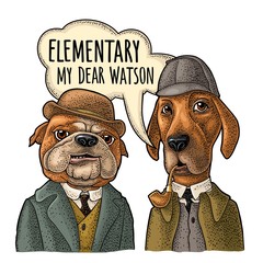 Poster - Two dogs in Sherlock Holmes and Dr. Watson appearance. Vector engraving