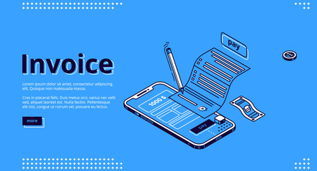 Invoice isometric landing page. Large bill for tax or service payment and smartphone screen with interface. Shopping, banking, accounting paycheck, smart technologies 3d vector line art web banner