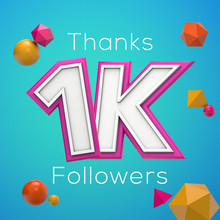 Thanks 1K Followers. Social Media Subscribers Banner. 3D Render
