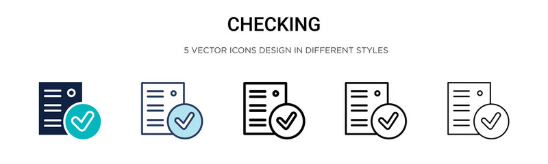 Wall Mural - Checking icon in filled, thin line, outline and stroke style. Vector illustration of two colored and black checking vector icons designs can be used for mobile, ui, web