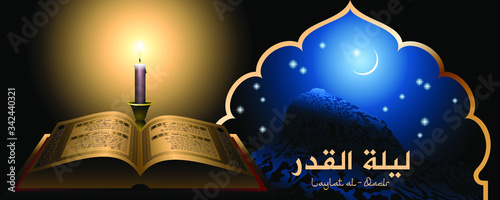 Laylat al-Qadr banner, website header template. Jabal al-Nour mountain with Hira cave, moon crescent, stars, sky, candle, open Quaran, surahs At-Tin 95, Al-Alaq 96, Al-Qadr 97, Al-Bayyinah 98. Arabic text translation Laylat al-Qadr 