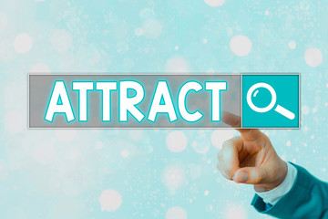 Poster - Writing note showing Attract. Business concept for to draw by a physical force causing or tending to cause to approach