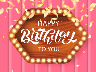 Wall Mural - Happy birthday to you brush lettering on a wooden frame. Vector stock illustration for card or banner