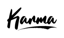 Karma Phrase Calligraphy Handwritten Lettering For Posters, Cards Design, T-Shirts. 
Saying, Quote On White Background