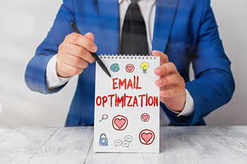 Poster - conceptual hand writing showing email optimization. concept meaning maximize the effectiveness of th