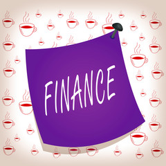 Poster - Writing note showing Finance. Business concept for Management of large government companies money amount Provide funds Curved reminder paper memo nailed colorful surface pin frame