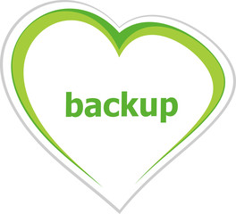 Poster - Text Backup. Web design concept . Love heart icon button for web services and apps