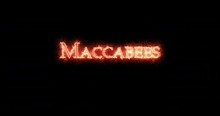Maccabees Written With Fire. Loop