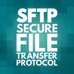 Poster - SFTP - Secure File Transfer Protocol acronym, technology concept background