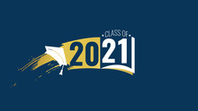 Class Of 2021. White, Blue Number, Education Academic Cap, Open Book On Blue Background. Template Graduation Design Frame, High School, College Congratulation Graduate, Yearbook. Vector Illustration.
