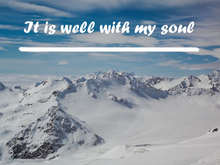 Wall Mural - Inspiration motivation quote about life - It is well with my soul