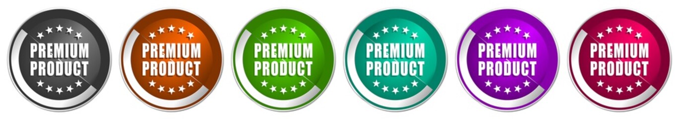 Poster - Premium product icon set, silver metallic chrome border vector web buttons in 6 colors options for webdesign