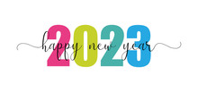 Happy New Year 2023 Design Template. Modern Design For Calendar, Invitations, Cards Or Prints.