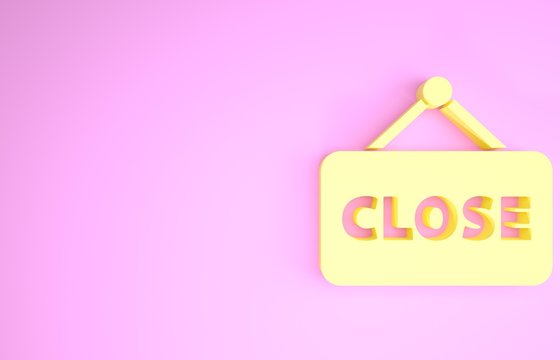 Yellow Hanging sign with text Closed icon isolated on pink background. Business theme for cafe or restaurant. Minimalism concept. 3d illustration 3D render