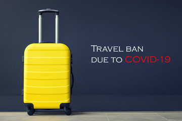 Travel ban due to COVID-19.