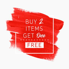 Buy 2 Get 1 Free sale text over watercolor art brush paint abstract texture background vector illustration. Perfect acrylic design for a shop and sale banners.